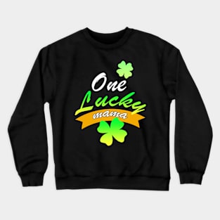 one lucky mother Shamrock mom st Patricks day womens Crewneck Sweatshirt